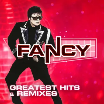 Greatest Hits & Remixes by Fancy