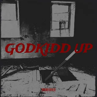 Godkidd Up by GLEX J