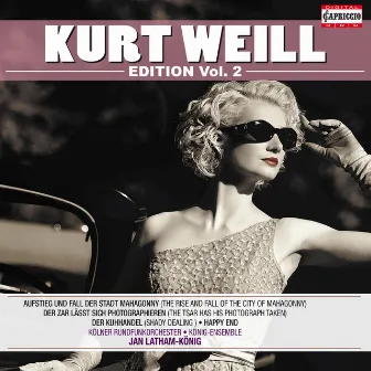 Kurt Weill: Complete Recordings, Vol. 2 by Konig Ensemble