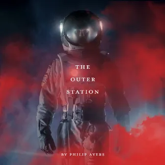 The Outer Station by Philip Ayers