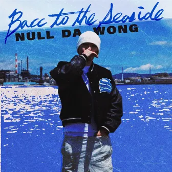 Bacc to the Seaside by Null Da Wong