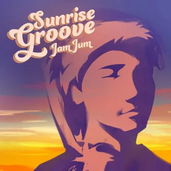 Sunrise Groove by Jam Jum