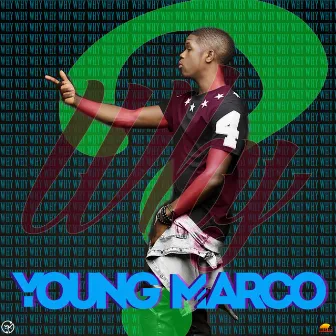 Why by Young Marco