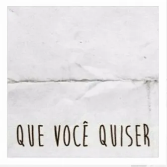 Que Você Quiser by Luan Intrépido Do Block