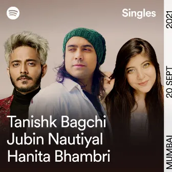 Raataan Chill Mix [Spotify Singles (Tanishk Bagchi, Jubin Nautiyal, Hanita Bhambri)] by Hanita Bhambri