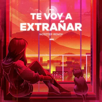 Te Voy a Extrañar (Noiztep Remix) by Noiztep