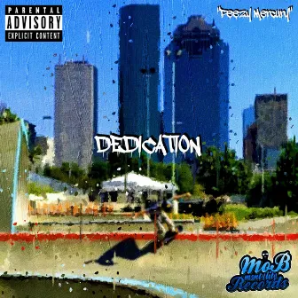 Dedication by Peezy Mercury