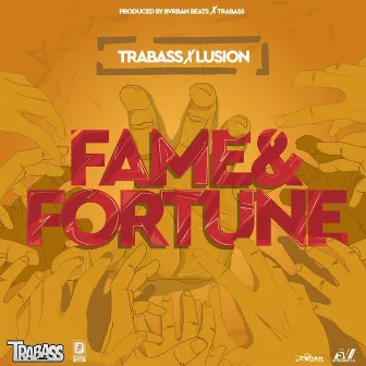 Fame & Fortune - Single by Lusion