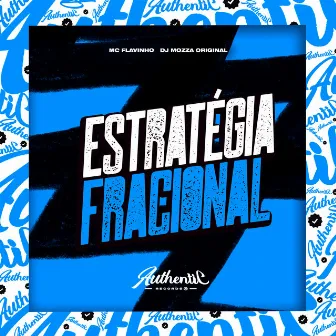 Estratégia Fracional by DJ MOZZA ORIGINAL