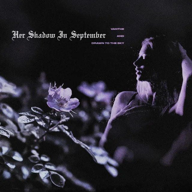 Her Shadow in September