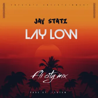 Lay low - Radio Edit by Jay Statz