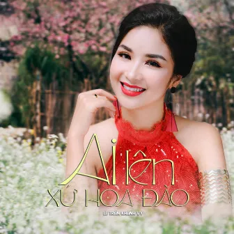 Ai Lên Xứ Hoa Đào by Lê Trần Khánh Vy