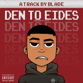 Den to Eides by Blade