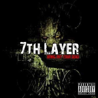 BRING OUT YOUR DEAD (2023 Remastered Version) by 7th Layer