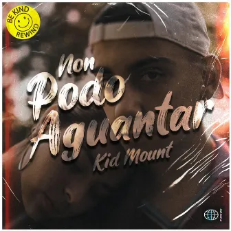 Non podo aguantar by Kid Mount