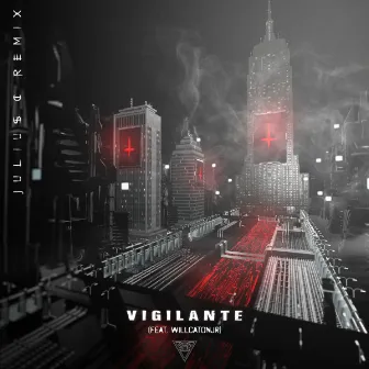 Vigilante [Julius C. Remix] by Julius C.