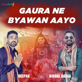 Gaura Ne Byawan Aayo by Deepak Blue