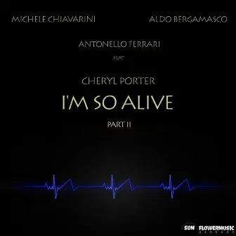 I'm So Alive (Part 2) by Antonello Ferrari