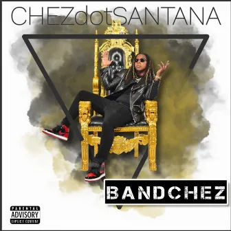 Bandchez by ChezdotSantana