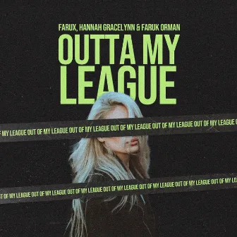 Outta My League by Farux