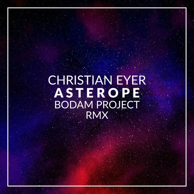 Asterope - Bodam Project Remix