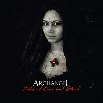 Tales of Love and Blood by Archangel