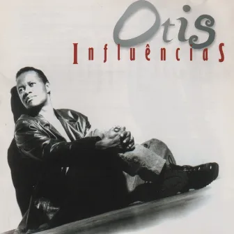 Influências by Otis