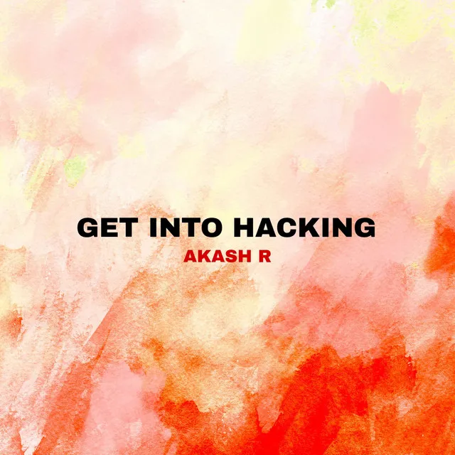 Get Into Hacking