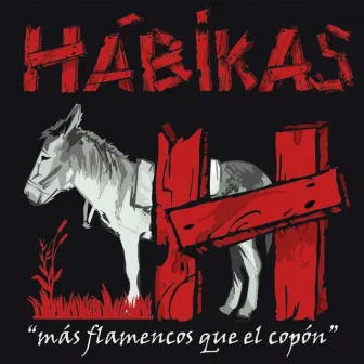 Más Flamencos Que el Copón by Hábikas