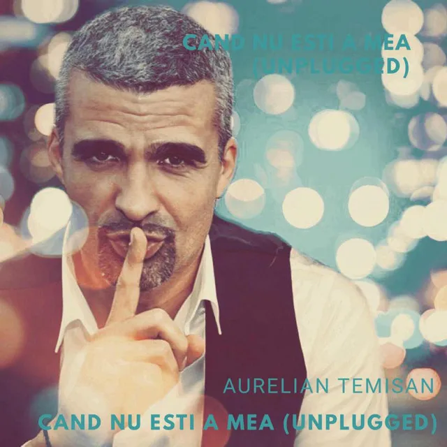 Cand Nu Esti a Mea - Unplugged