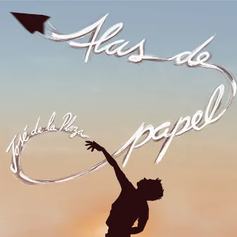 ALAS DE PAPEL by José De La Plaza