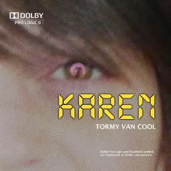 Karen (Dolby Pro Logic II) by Tormy Van Cool