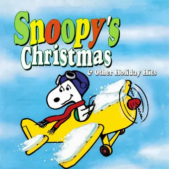 Snoopy's Christmas & Other Holiday Hits by The Mistletoe Singers