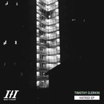 Hatred EP by Timothy Clerkin