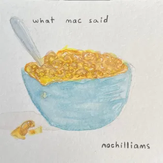 what mac said by nochilliams