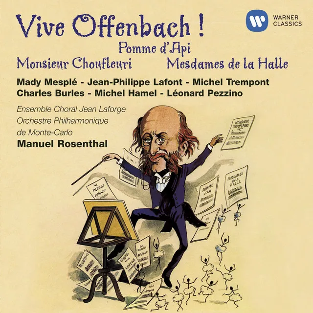 Vive Offenbach ! Pomme d'api, Monsieur Choufleuri & Mesdames de la Halle