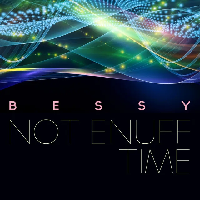 Not Enuff Time - Original Mix