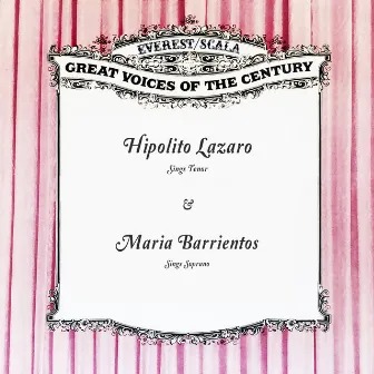 Hipolito Lazaro Sings Tenor / Maria Barrientos Sings Soprano by Maria Barrientos