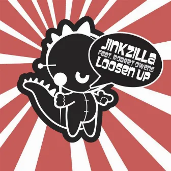 Loosen Up by Jinkzilla