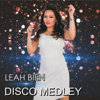 Disco Medley by Leah Bien