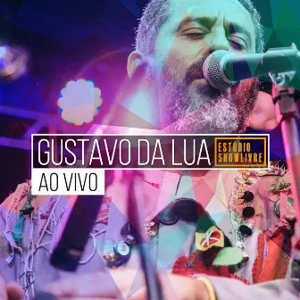 Gustavo da Lua no Estúdio Showlivre (Ao Vivo) by Gustavo Da Lua