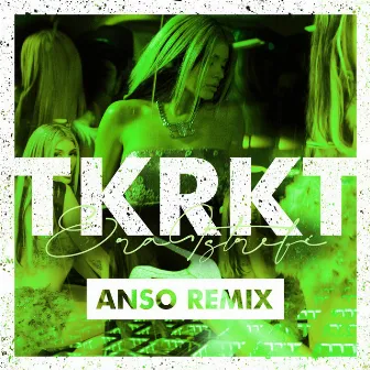 TKRKT (Anso Remix) by Anso