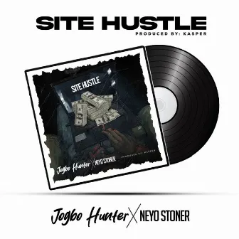 Site Hustle by Neyo Stoner