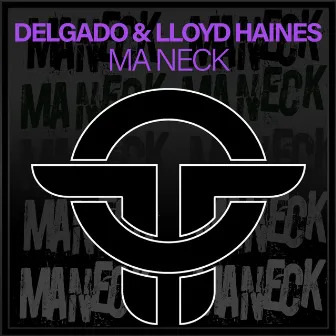 Ma Neck by Delgado