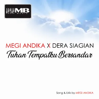 Tuhan Tempatku Bersandar by Dera Siagian