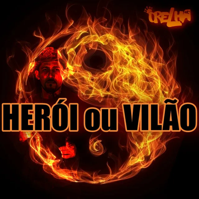 Herói ou Vilão