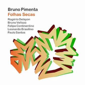 Folhas Secas by Bruno Pimenta