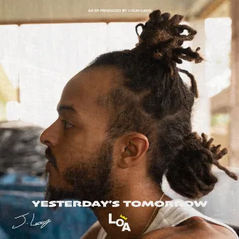 Yesterday's Tomorrow by J.Larry