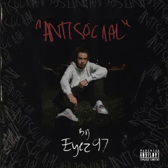 ANTISOCIAL by Eyez97