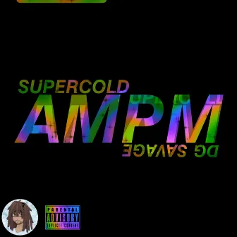 AMPM by Supercold